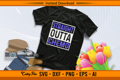 Straight Outta Chemo Cancer Survivor SVG Design Product Image 2