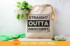 Straight outta groceries | Shopping tote bag svg file Product Image 1