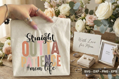 Straight Outta Patience #Mom Life - Mother's Day Design Product Image 2