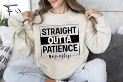 Straight Outta Patience Momlife Sublimation PNG Product Image 1