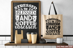 Stressed blessed and coffee SVG, Coffee SV Product Image 1