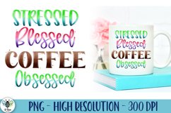 Stressed blessed coffee obsessed PNG quote being shown on a coffee mug