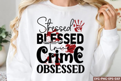 Stressed blessed true crime SVG,True Crime SVG Product Image 1