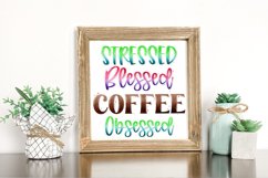 Stressed blessed coffee obsessed quote shown on a kitchen decor sign.