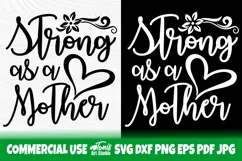 Strong As A Mother SVG | She Is Strong Svg | Woman Cut Files Product Image 2