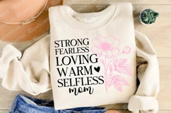 Strong Fearless Loving Warm Selfless Mom SVG Design Product Image 3