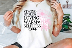 Strong Fearless Loving Warm Selfless Mom SVG Design Product Image 2