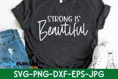 Strong Is Beautiful Svg | Motivational Quote | Workout Svg Product Image 1
