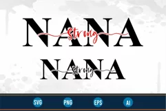 strong nana quotes sublimation png, Mothers Day svg, love Product Image 1