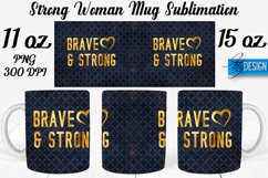 Strong Woman 11Oz 15Oz Mug | Motivational Quotes PNG Design Product Image 1