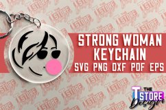 Strong Woman Keychain SVG Design | Strong Quotes SVG Design Product Image 1