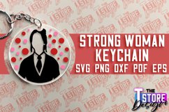 Strong Woman Keychain SVG Design | Strong Quotes SVG Design Product Image 1