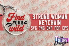 Strong Woman Keychain SVG Design | Strong Quotes SVG Design Product Image 1