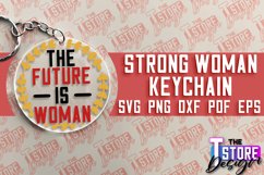 Strong Woman Keychain SVG Design | Strong Quotes SVG Design Product Image 1