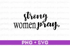 Strong Women Pray Svg, Bible Quote SVG Product Image 1