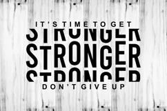 It's Time To Get Stronger SVG, Fitness SVG, GYM SVG, Workout Product Image 2