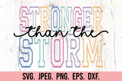 Stronger Than The Storm SVG - Positive Quote - Inspirational Product Image 5