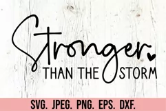 Stronger Than The Storm SVG - Positive Quote - Inspirational Product Image 5