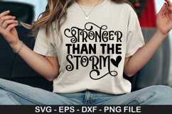 Stronger Than the Storm SVG - Motivational Design Product Image 1