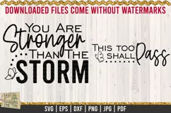 You are stronger than the storm is a professional design that is ready to be cut with all major cutting machines. Sublimation, iron-on transfer and printing file formats also included.