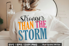 Stronger Than the Storm - Motivational SVG Design Product Image 1