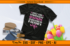 Strongest Women Become Pastor’s Wife SVG Design Product Image 2