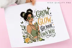 Grow Glow Go Your Own Way PNG Sublimation Design, Boho Girl Product Image 3