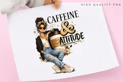 Caffeine & Attitude Girl PNG, Coffee Lover Woman Clipart Product Image 3