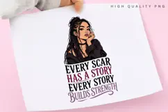 Every Scar Has A Story PNG Sublimation Design, Braided Hair Product Image 3
