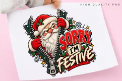 Sorry I'm Festive Funny Santa Zipper Christmas PNG Product Image 3