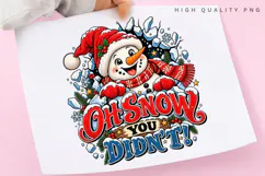 Cute Snowman Oh Snowy You Didn't Winter Christmas Holiday Product Image 3