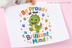 Be Proud Of Your Brilliant Mind PNG Sublimation Design Product Image 1