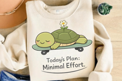 Today’s Plan: Minimal Effort Cute Lazy Turtle Design Product Image 4