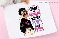 Own The Moment PNG Sublimation Design, Trendy Preppy Girl Product Image 3