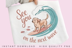 See You On The Next Wave PNG, Surfing Dog Sublimation Design Product Image 2