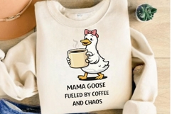 Mama Goose Fueled By Coffee And Chaos PNG, Funny Mom Coffee Product Image 3