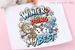 Winter I’m Doing My Best Funny Snowman Christmas PNG Design Product Image 3