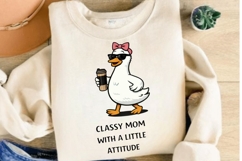 Classy Mom With A Little Attitude PNG, Cool Mama Goose Product Image 3