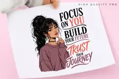 Focus On You Trust Your Journey PNG Sublimation Design Product Image 3