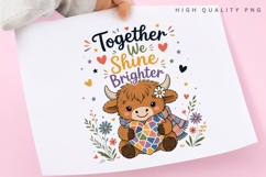 Together We Shine Brighter PNG Sublimation Design, Highland Product Image 2