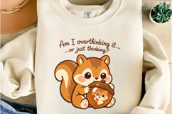 Am I Overthinking It or Just Thinking Cute Squirrel Funny Product Image 3