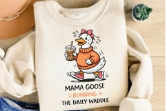 Mama Goose Running The Daily Waddle PNG, Funny Mom Goose Product Image 1