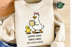 Coffee First Then I Herd My Little Geese PNG, Funny Mama Product Image 3