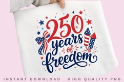 250 Years of Freedom PNG Design, Patriotic 4th of July Product Image 2