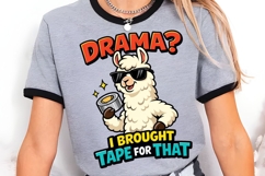 Drama I Brought Tape For That Llama PNG, Funny Llama Product Image 3