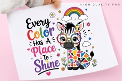 Every Color Has A Place To Shine PNG Sublimation Design Product Image 1