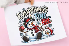 Everything Is Fine Funny Snowman Winter Christmas Holiday Product Image 3