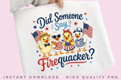 Did Someone Say Firequacker PNG Design, Cute Patriotic Product Image 2