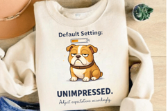 Default Setting: Unimpressed Funny Bulldog Design Product Image 4
