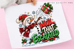 Well, That Escalated Funny Snowman Christmas Gift Holiday Product Image 3